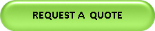 REQUEST A  QUOTE